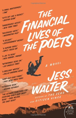 The Financial Lives of the Poets: A Novel (P.S.) - Walter, Jess