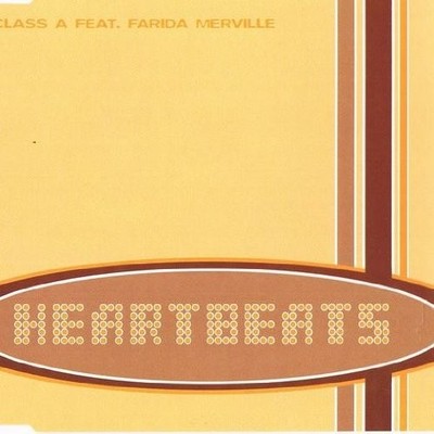 Class A Feat. Farida Merv Heartbeats (3 versions, 1997, feat. Farida Mervi (CD)