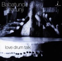 Love Drum Talk von Olatunji,Babatunde | CD | Zustand gut