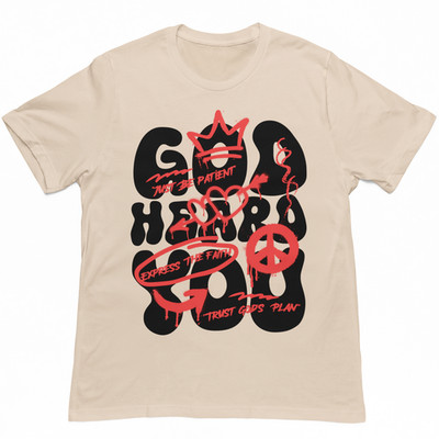 God Heard You T-Shirt Size S-4XL