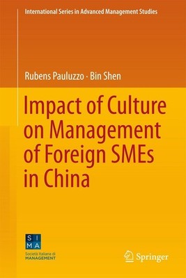 Impact of Culture on Management of Foreign SMEs in China Rubens Pauluzzo