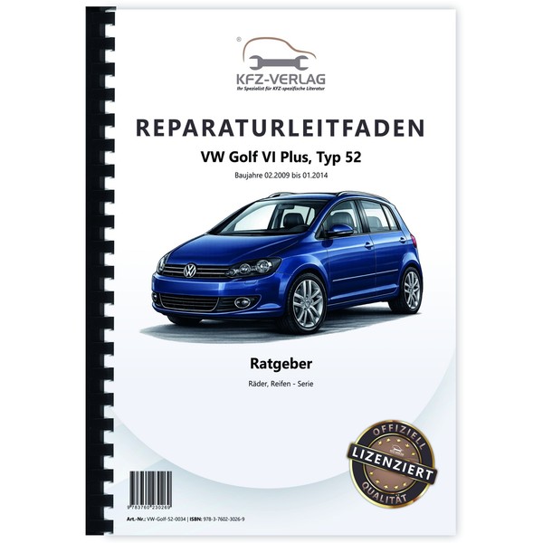 VW Golf 6 Plus Typ 52 2009-2014 Ratgeber RäDer Reifen Serie Reparaturanleitung-image
