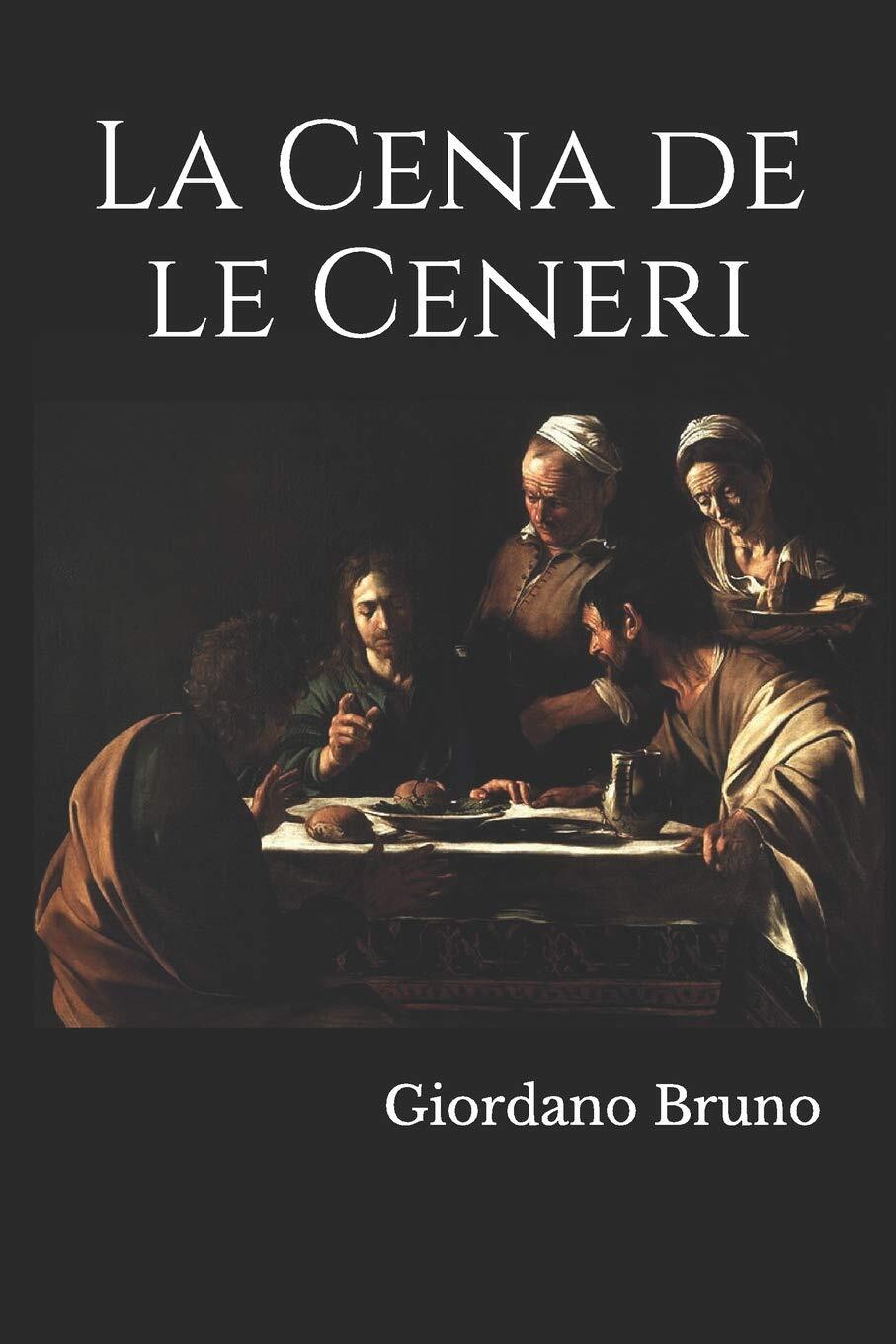 9781090860163 La Cena de le Ceneri - Giordano Bruno,Artemide Libri