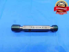 3/4 27 NS 2 THREAD PLUG GAGE .75 .750 .7500 GO NO GO P.D.'S = .7259 & .7300