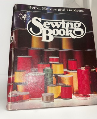 1977 Better Homes & Garden Sewing Hardcover Spiral Bound Book Revised Edition