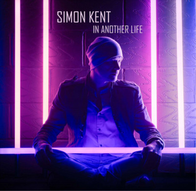 Simon Kent In Another Life (CD) Album