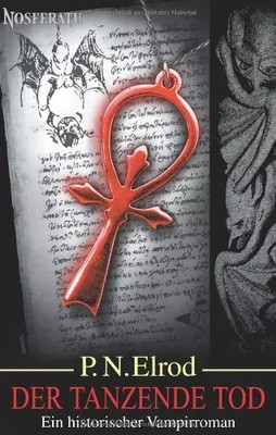 Der tanzende Tod: Das 4. Abenteuer um den Gentleman-Vampir Jonathan Barrett (Jon