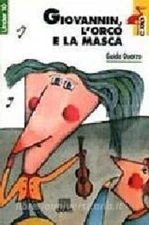 Giovannin, L'Orco E La Masca, Quarzo Guido Giunti Editore