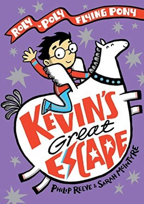Kevin's Great Escape: A Roly-Poly Flying Pony Adventure (Max and