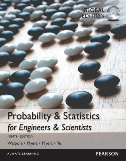 Probability & Statistics for Engineers & Scientists, Global Edition by Keying Ye