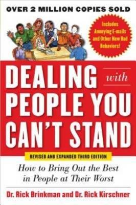 Dealing with People You Can't Stand, Revised and Expanded Third Edition:  - GOOD