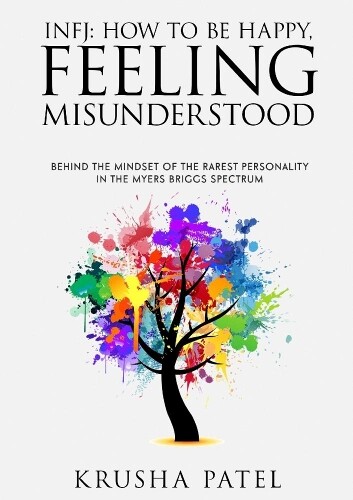 Thumbnail - Krusha Patel Infj: How To Be Happy, Feeling Misunderstood