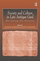 Society And Culture In Late Antique Gaul | Ralph Mathisen (U. A.) | Taschenbuch