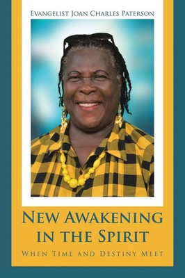 Evangelist Joan Charles Paterson | New Awakening in the Spirit | Taschenbuch