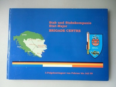 Stab und Stabskompanie Etat-Major Brigade Centre 3. Folgekontingent bis Juli 99