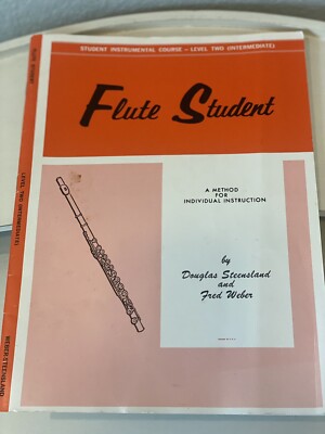 Flute Student: Level Two (Intermediate): Level II by Douglas Steensland 1970