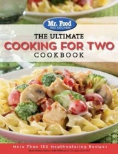 Mr. Food Test Kitchen: The Ultimate Cooking For Two Cookbook: More Than 1 - GOOD