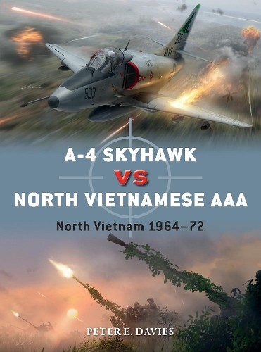 Peter E. Davies A-4 Skyhawk vs North Vietnamese AAA (Tascabile) Duel