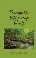 Through The Whispering Woods Mariana Leclair Taschenbuch Englisch 2025