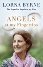 Angels at My Fingertips: The sequel to..., Byrne, Lorna