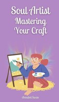Soul Artist | Mastering Your Craft | Annabel Swan | Buch | Englisch | 2024