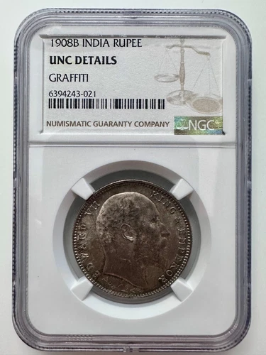 India, 1908 B Edward VII Rupee NGC UNC DETAILS GRAFFITI