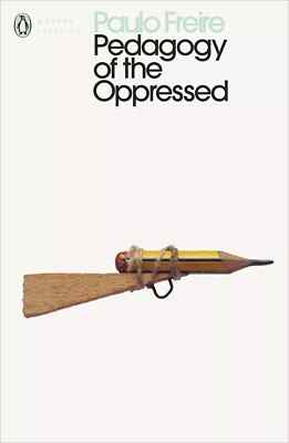 New: Pedagogy of the Oppressed by Paulo Freire 1st ED - PAPERBACK 9780241301111