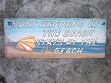 WHAT HAPPENS AT THE BEACH Wood Sign Paradise Seaside Nautical Home Decor