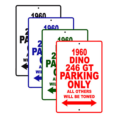 1960 Dino 246 GT Parking Only Reserved Parking Notice Décor Aluminum Metal Sign