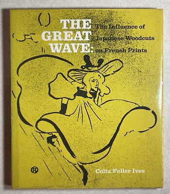 1974 The Great Wave The Influence of Japanese Woodcuts on French Prints