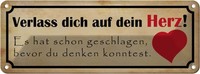Blechschild 10X27 Cm Verlass Dich Auf Dein Herz Spruch Zitat Deko Geschenk Metal