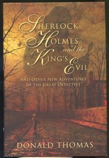 Sherlock Holmes and the King's Evil by Donald Thomas-Hardcover/Dust Jacket-2009
