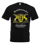 Shirt High German "Ums verrecka et" Swabian shirt Württemberg
