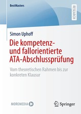 Die kompetenz- und fallorientierte ATA-Abschl...