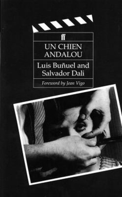 Un Chien Andalou : With a Foreword by Jean Vigo Paperback Luis Bu