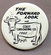 1960 Forward Look Coast Carloading Co. Cow Wutters In Front 2.25 Pinback 1960 Forward Look Coast Carloading Co. Cow Wutters In Front 2.25 Pinback