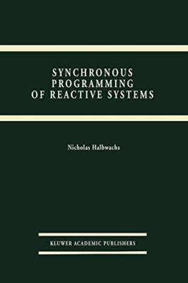 Synchronous Programming of Reactive Systems                                    