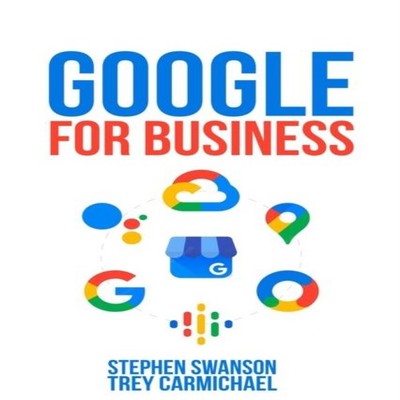 Google for Business Stephen Swanson Paperback Amazon Digital Serv