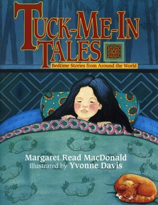 TUCK-ME-IN TALES (AUGUST HOUSE LITTLE FOLK) By Margaret Read Macdonald & Yvonne