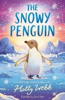 Holly Webb The Snowy Penguin (Taschenbuch) Winter Wildlife Stories