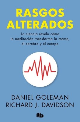 Daniel Goleman Richard J. Davidso Rasgos alterados / Altered Trait (Taschenbuch)