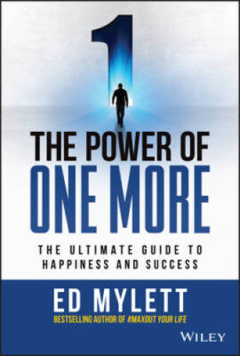 The Power of One More: The Ultimate Guide to Happiness and Success - VERY GOOD