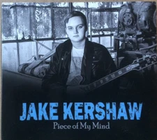 Jake Kershaw: Piece Of My Mind MUSIC AUDIO CD blues rock 2017 SIGNED AUTOGRAPH