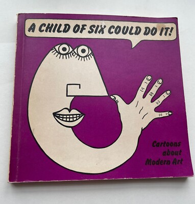 A Child of Six Could Do it!  George Melly, /J R Glayes-Smith. Tate Gallery. R/P
