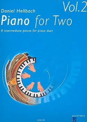 Piano for Two 2 | 8 Mittelschwere Klavierstücke zu 4 Händen, Noten | Hellbach