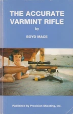 The Accurate Varmint Rifle