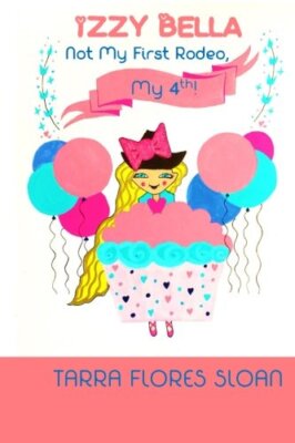 Izzy Bella: Not My First Rodeo, My 4th!: Volume 2 9781508423898 Free Shipping-,