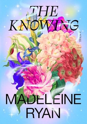 The Knowing - Ryan, Madeleine