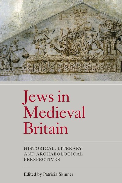 Jews In Medieval Britain Historical, Literary And Archaeological Perspectives-image