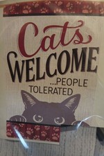 "Cats WELCOME...PEOPLE TOLERATED" Cat, Paws, Every day, decorative HOUSE Flag